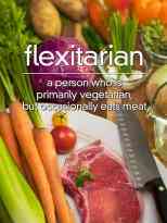 Flexitarians, όπως vegetarians αλλά με κρέας!